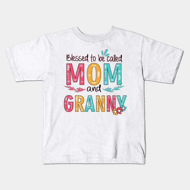 Blessed To Be Called Mom And Granny Kids T-Shirt by heryes store